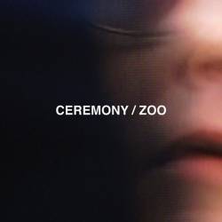Ceremony (USA-1) : Zoo
